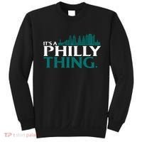 It's A Philly Thing Its A Philly Thing Philadelphia Football Sweatshirt thumb 0