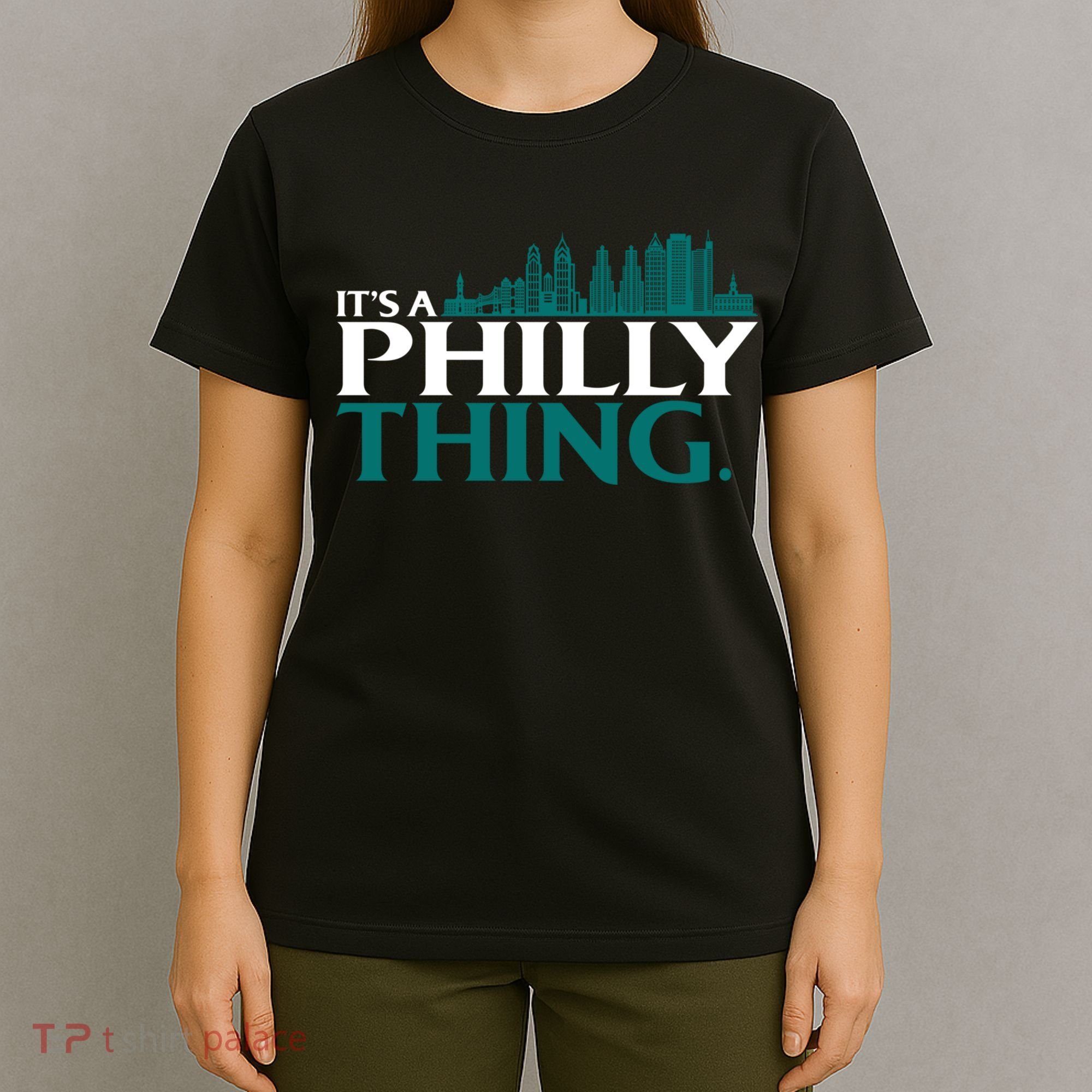 It's A Philly Thing Its A Philly Thing Philadelphia Football T-Shirt
