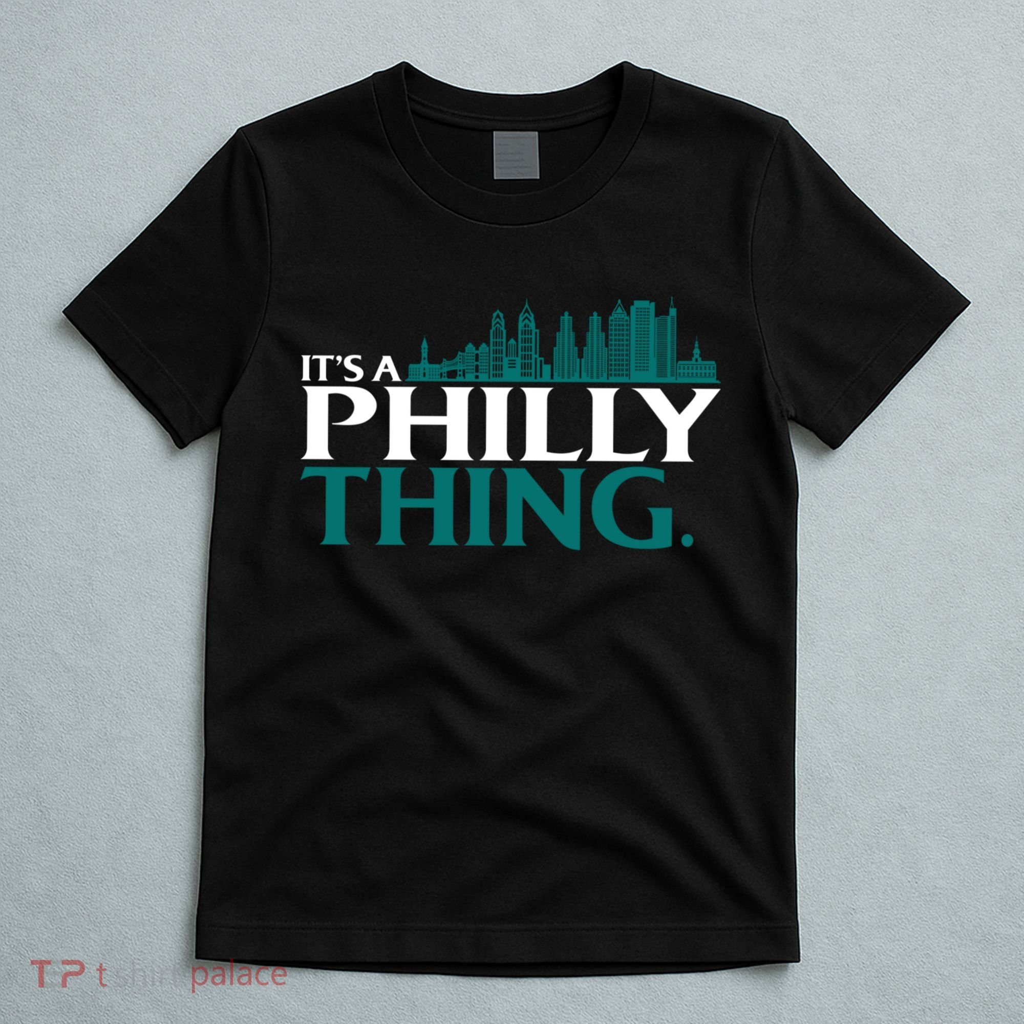 It's A Philly Thing Its A Philly Thing Philadelphia Football T-Shirt