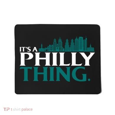 It's A Philly Thing Its A Philly Thing Philadelphia Football Mousepad