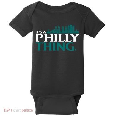 It's A Philly Thing Its A Philly Thing Philadelphia Football Baby Bodysuit