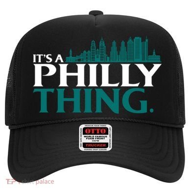 It's A Philly Thing Its A Philly Thing Philadelphia Football Hat