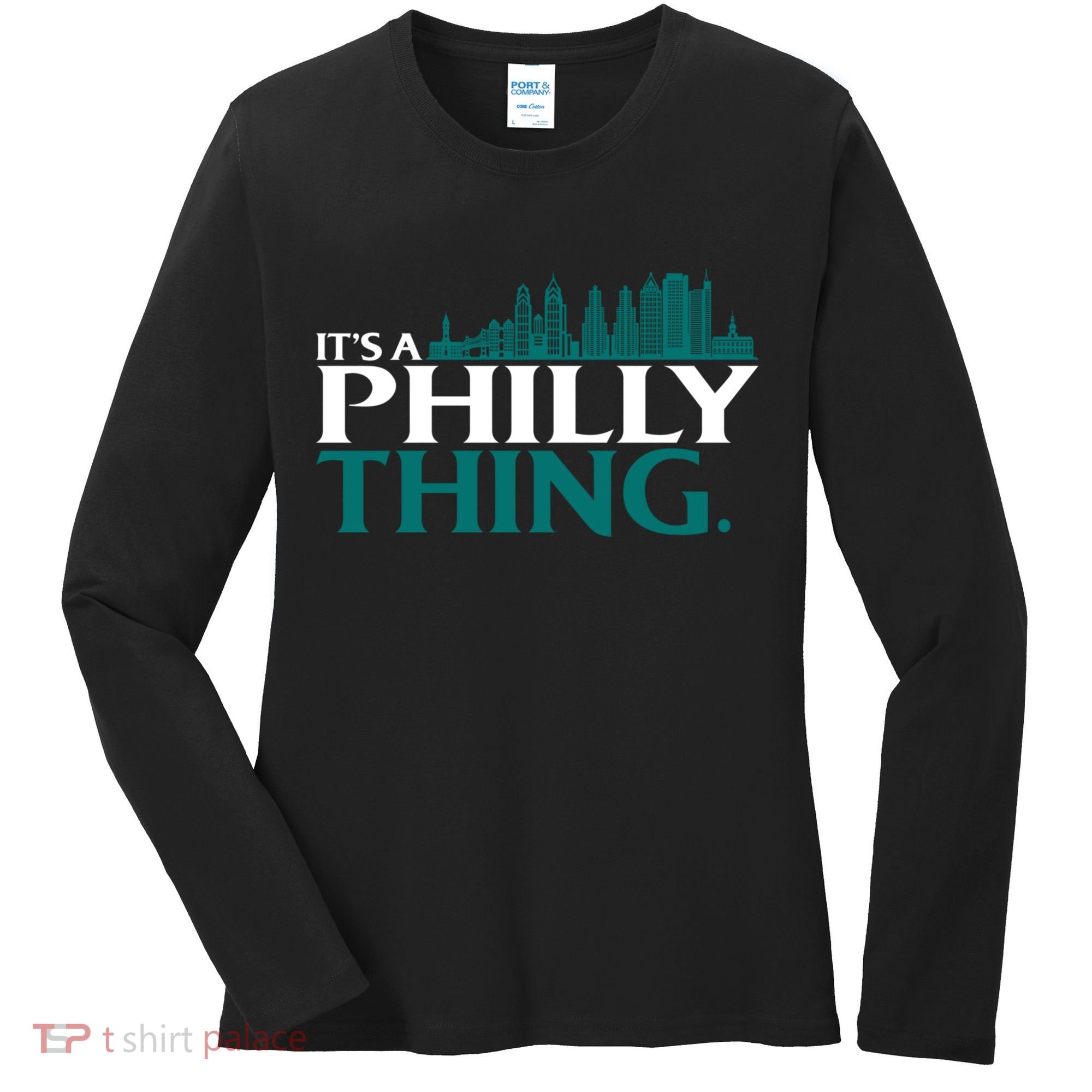 It's A Philly Thing Its A Philly Thing Philadelphia Football Women's Long Sleeve Shirt