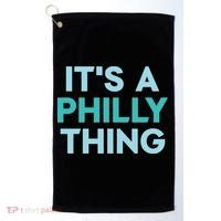 It's A Philly Thing Eagles Football Golf Towel thumb 0