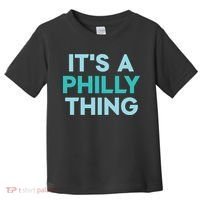 It's A Philly Thing Eagles Football Toddler T-Shirt thumb 0