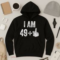 I Am Personalize Birthday Age Plus 1 Middle Finger Funny Edit With AI Custom Year Hoodie thumb 3