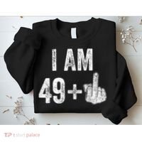 I Am Personalize Birthday Age Plus 1 Middle Finger Funny Edit With AI Custom Year Sweatshirt thumb 2