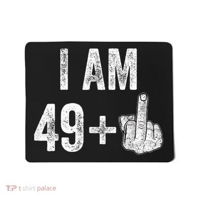 I Am Personalize Birthday Age Plus 1 Middle Finger Funny Edit With AI Custom Year Mousepad