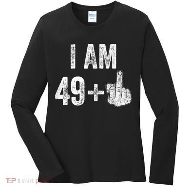 I Am Personalize Birthday Age Plus 1 Middle Finger Funny Edit With AI Custom Year Women's Long Sleeve Shirt