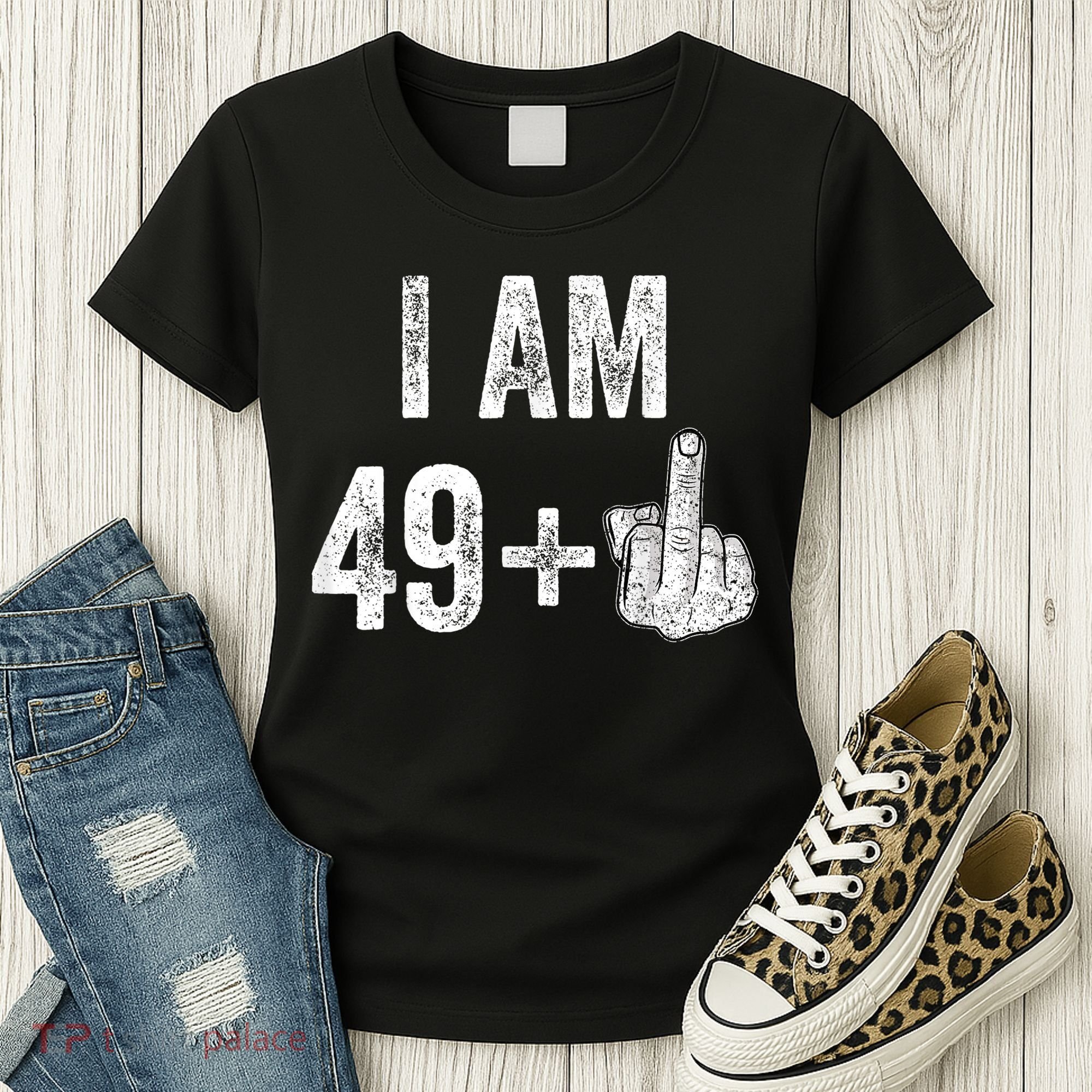 I Am Personalize Birthday Age Plus 1 Middle Finger Funny Edit With AI Custom Year Women's T-Shirt