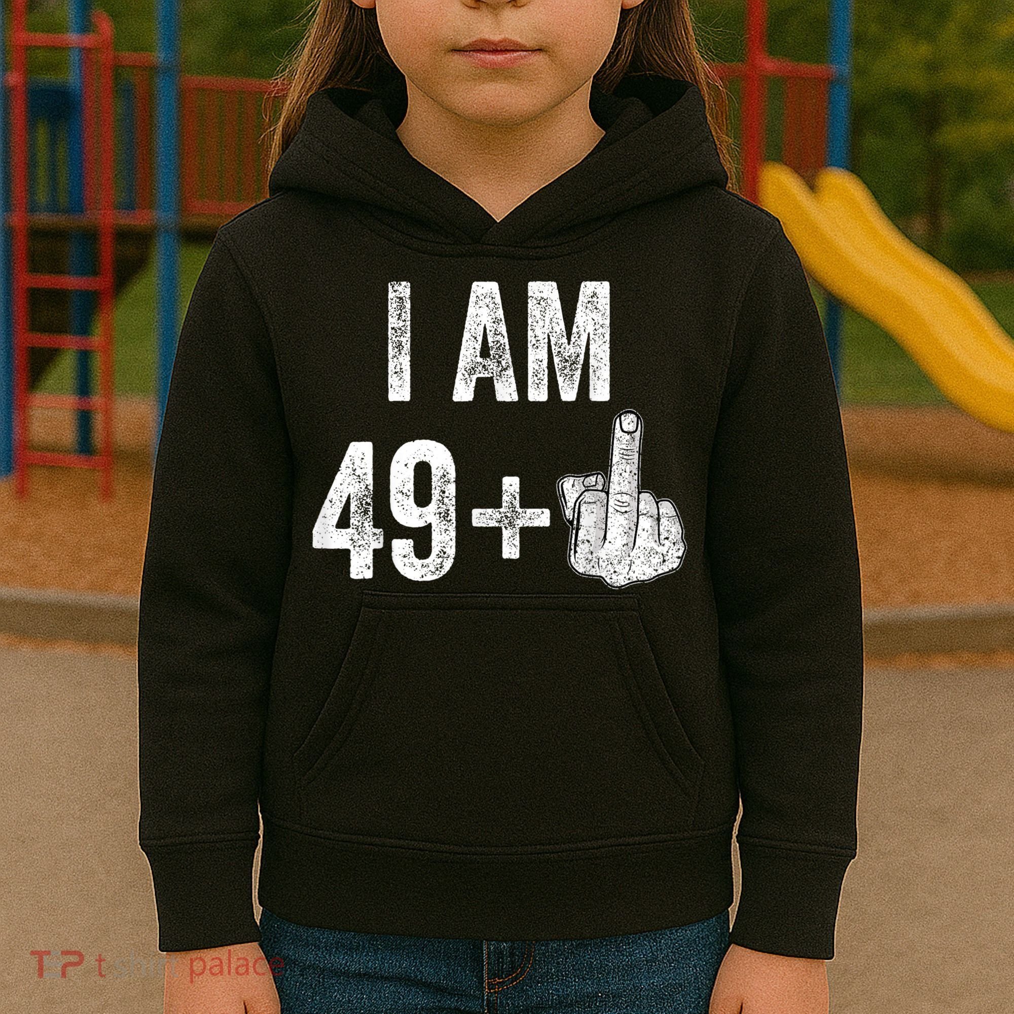 I Am Personalize Birthday Age Plus 1 Middle Finger Funny Edit With AI Custom Year Kids Hoodie