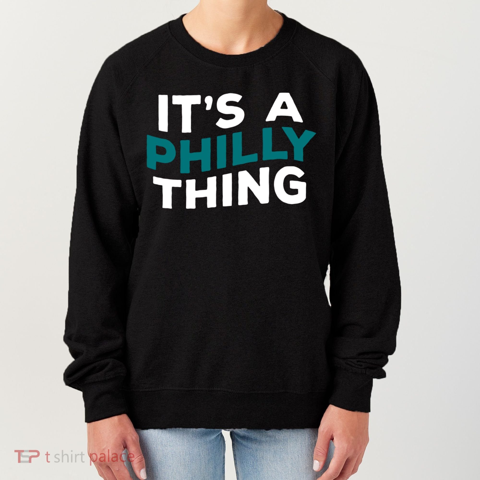 It's A Philly Thing Philadelphia Football Women's Sweatshirt
