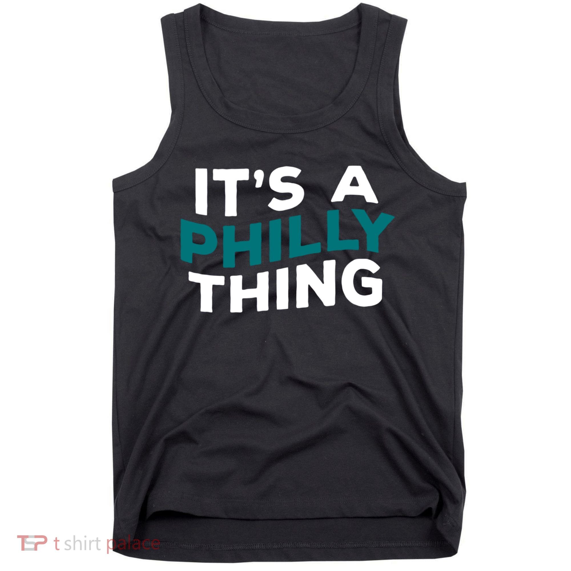 It's A Philly Thing Philadelphia Football Tank Top