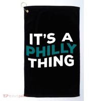 It's A Philly Thing Philadelphia Football Golf Towel thumb 0