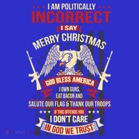 I Am Politically Incorrect I Say Merry Christmas Cool Gift Mousepad thumb 1