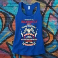 I Am Politically Incorrect I Say Merry Christmas Cool Gift Women's Tank Top thumb 3