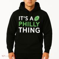 It's A Philly Thing Its A Philly Thing Philadelphia Football Hoodie thumb 2