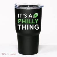 It's A Philly Thing Its A Philly Thing Philadelphia Football Tumbler thumb 0