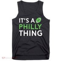 It's A Philly Thing Its A Philly Thing Philadelphia Football Tank Top thumb 0