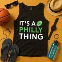 It's A Philly Thing Its A Philly Thing Philadelphia Football Tank Top thumb 4