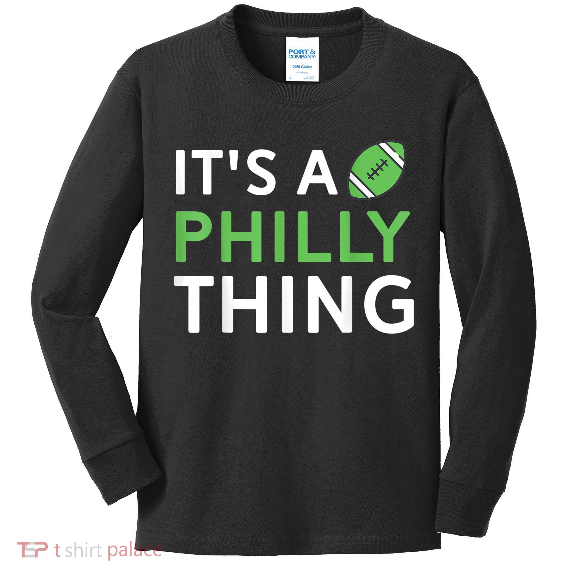 It's A Philly Thing Its A Philly Thing Philadelphia Football Kids Long Sleeve Shirt