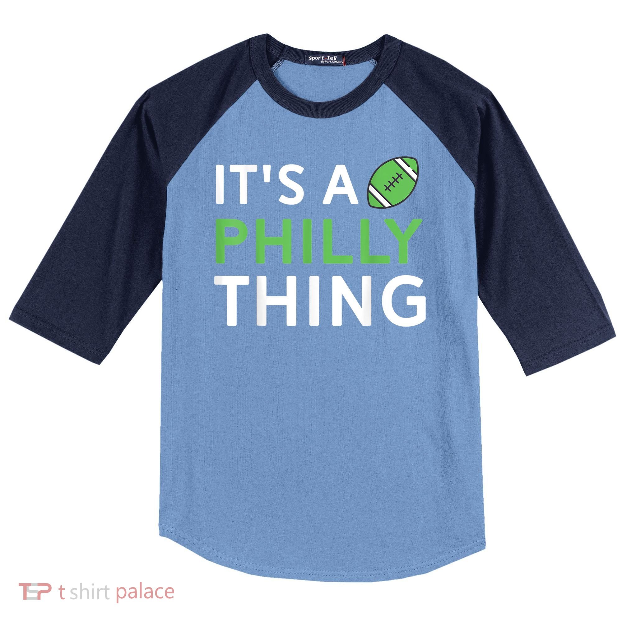 It's A Philly Thing Its A Philly Thing Philadelphia Football Raglan Baseball Sleeve Shirt