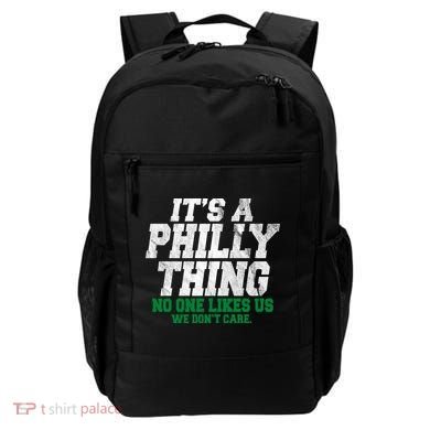 It's A Philly Thing No One Likes Us We Don't Care Funny Backpack