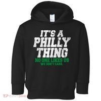 It's A Philly Thing No One Likes Us We Don't Care Funny Toddler Hoodie thumb 0