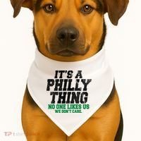 It's A Philly Thing No One Likes Us We Don't Care Funny USA-Made Doggie Bandana thumb 1