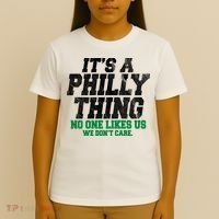 It's A Philly Thing No One Likes Us We Don't Care Funny T-Shirt thumb 4