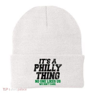 It's A Philly Thing No One Likes Us We Don't Care Funny Beanie