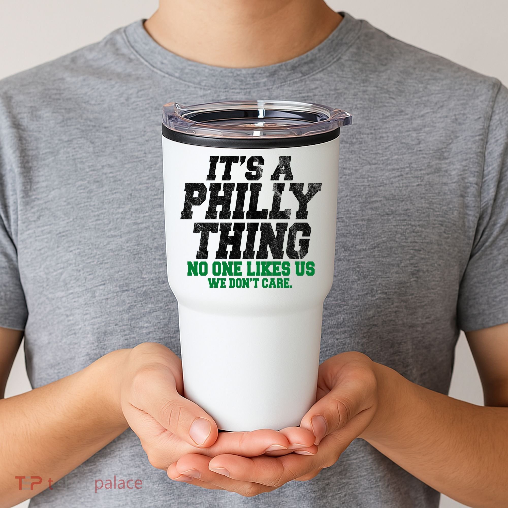 It's A Philly Thing No One Likes Us We Don't Care Funny Tumbler