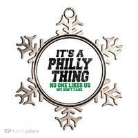 It's A Philly Thing No One Likes Us We Don't Care Funny Ornament thumb 0
