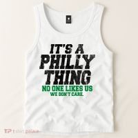 It's A Philly Thing No One Likes Us We Don't Care Funny Tank Top thumb 2