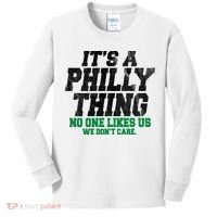 It's A Philly Thing No One Likes Us We Don't Care Funny Kids Long Sleeve Shirt thumb 0
