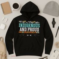 Indigenous And Proud Native American Native Pride Hoodie thumb 3
