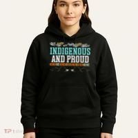 Indigenous And Proud Native American Native Pride Hoodie thumb 5