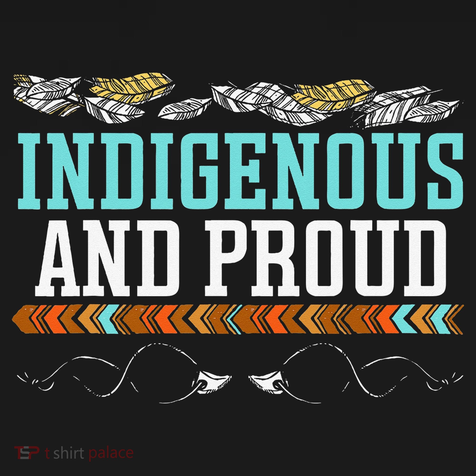 Indigenous And Proud Native American Native Pride Button