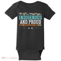 Indigenous And Proud Native American Native Pride Baby Bodysuit thumb 0