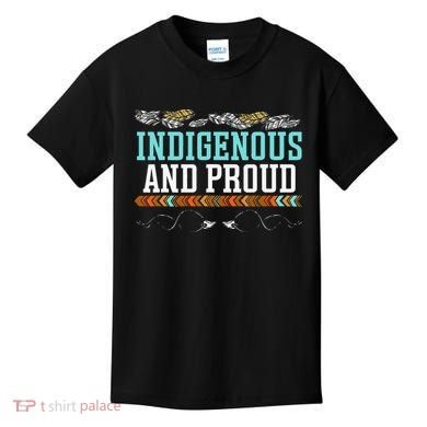Indigenous And Proud Native American Native Pride Kids T-Shirt