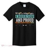 Indigenous And Proud Native American Native Pride Kids T-Shirt thumb 0