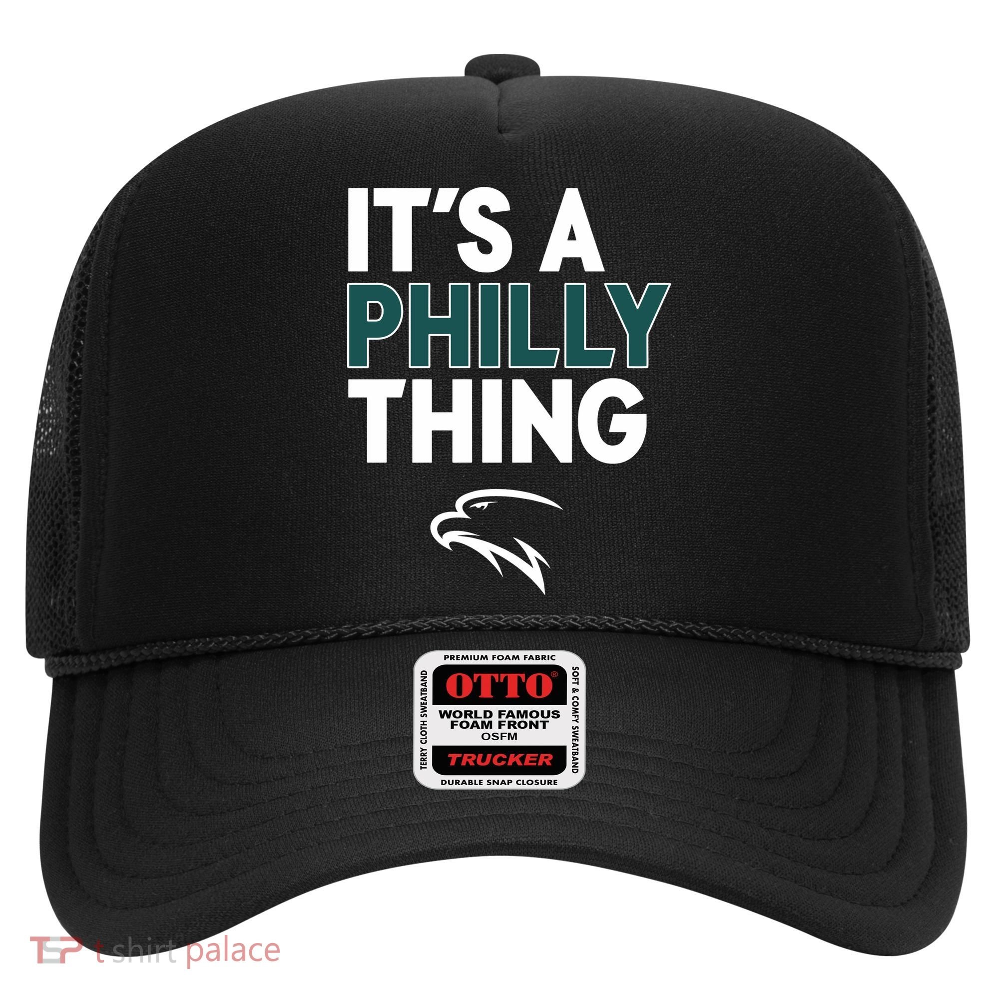 It's A Philly Thing Philadelphia Football Hat