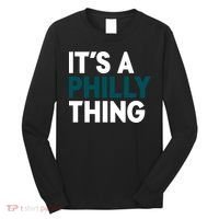 It's A Philly Thing Philadelphia Slogan Long Sleeve Shirt thumb 0