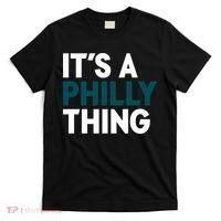 It's A Philly Thing Philadelphia Slogan T-Shirt thumb 0