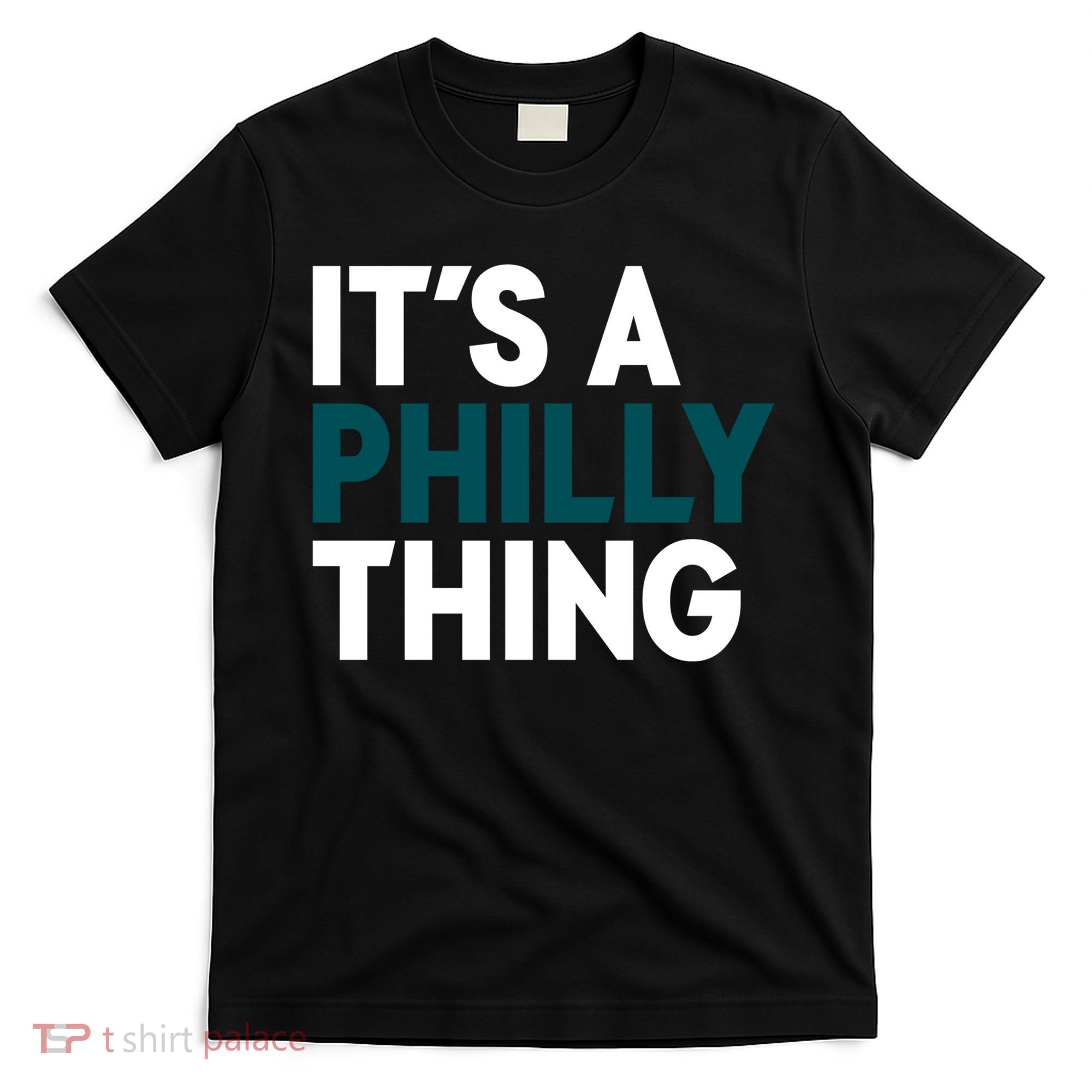 It's A Philly Thing Philadelphia Slogan T-Shirt