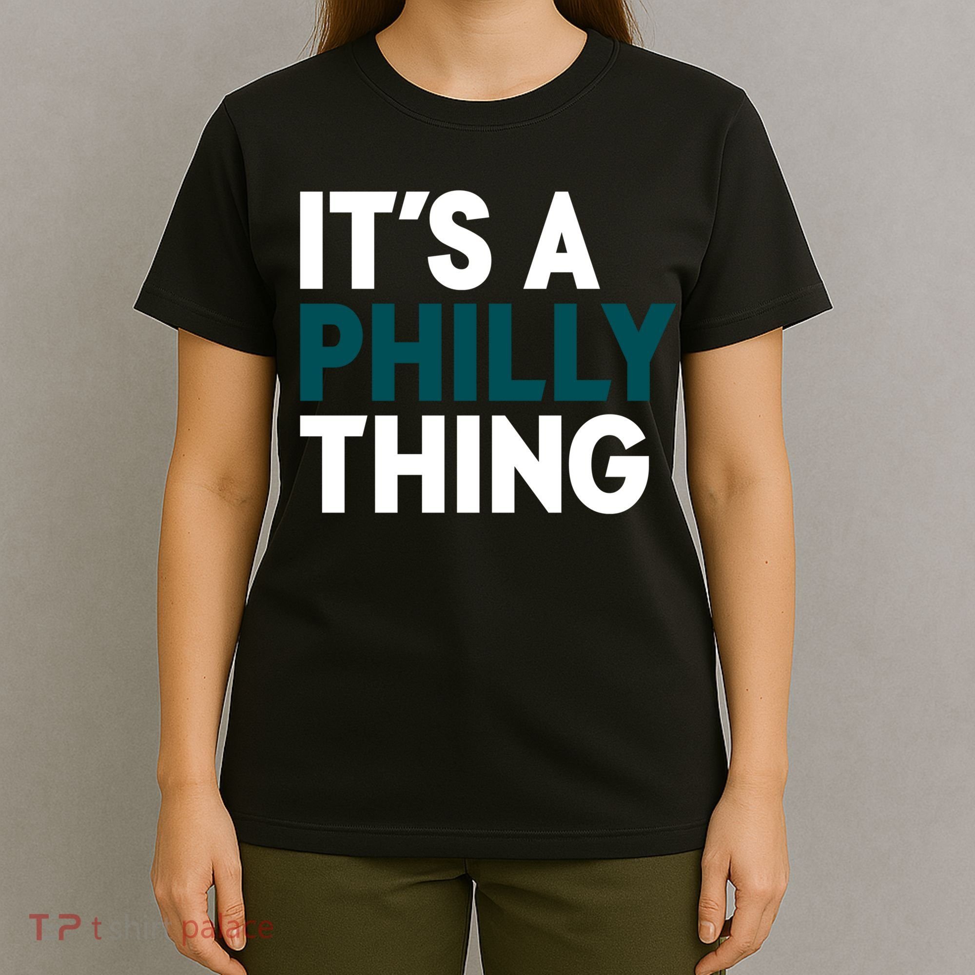 It's A Philly Thing Philadelphia Slogan T-Shirt