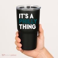 It's A Philly Thing Philadelphia Slogan Tumbler thumb 2
