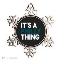It's A Philly Thing Philadelphia Slogan Ornament thumb 0