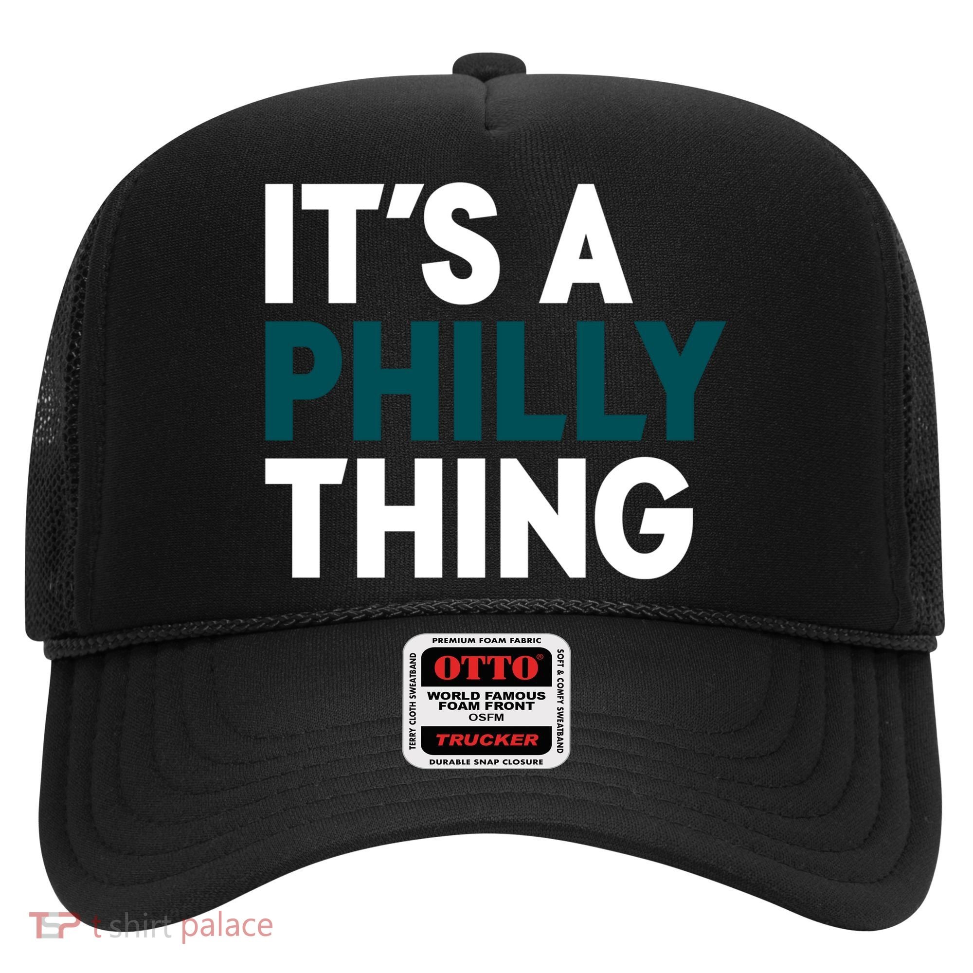 It's A Philly Thing Philadelphia Slogan Hat