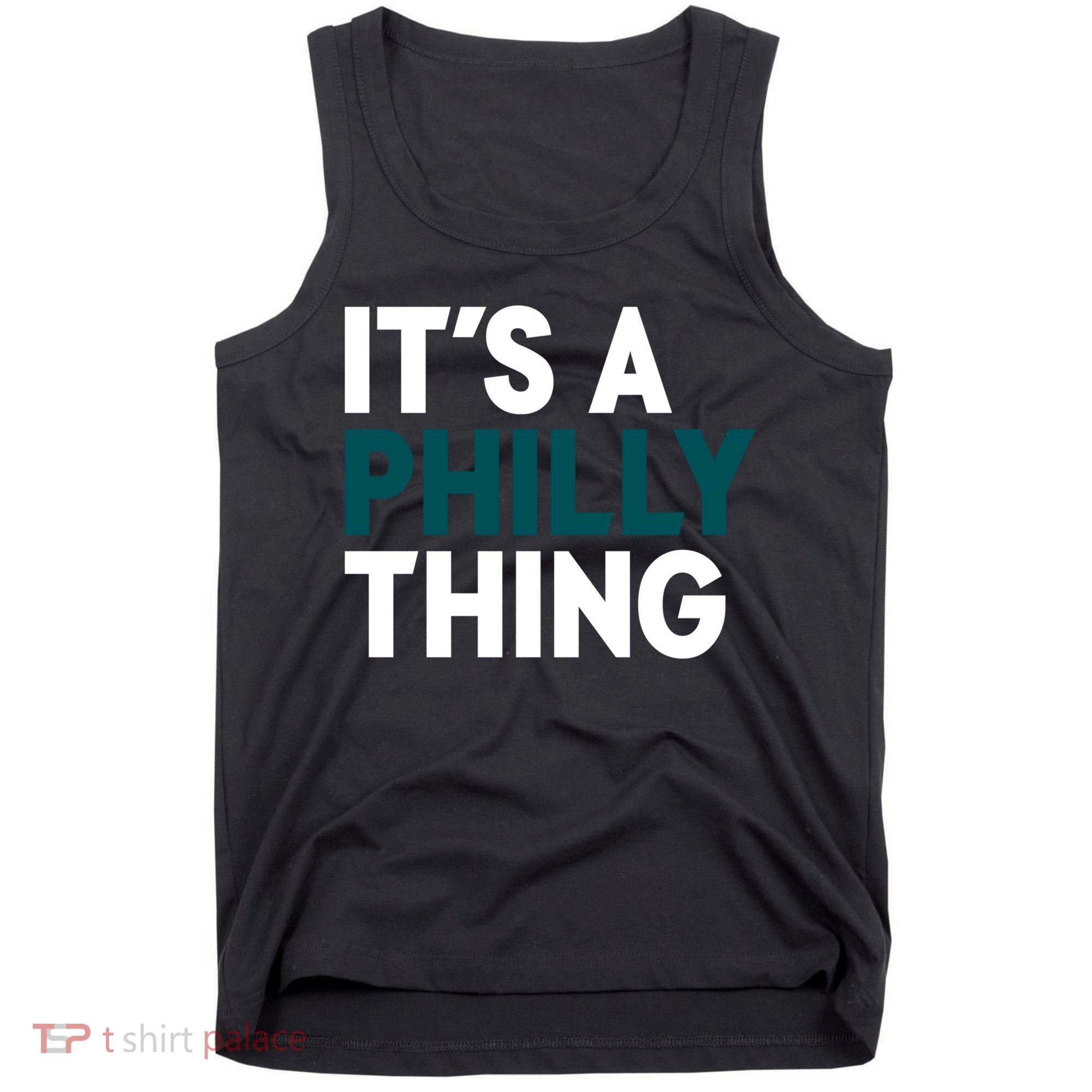 It's A Philly Thing Philadelphia Slogan Tank Top